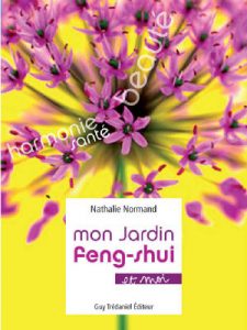 Livre Mon Jardin Feng-Shui et moi Nathalie Normand
